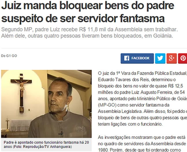 Há mais de 30 anos o Padre Luiz Augusto é funcionário fantasma da Assembléia Legislativa de Goiânia. Se condenado pela Justiça ele será obrigado a devolver aos cofres públicos R$ 18 milhões de reais. Foto: G1.